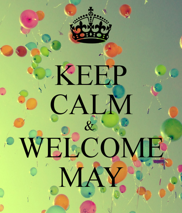 Welcome May 1.