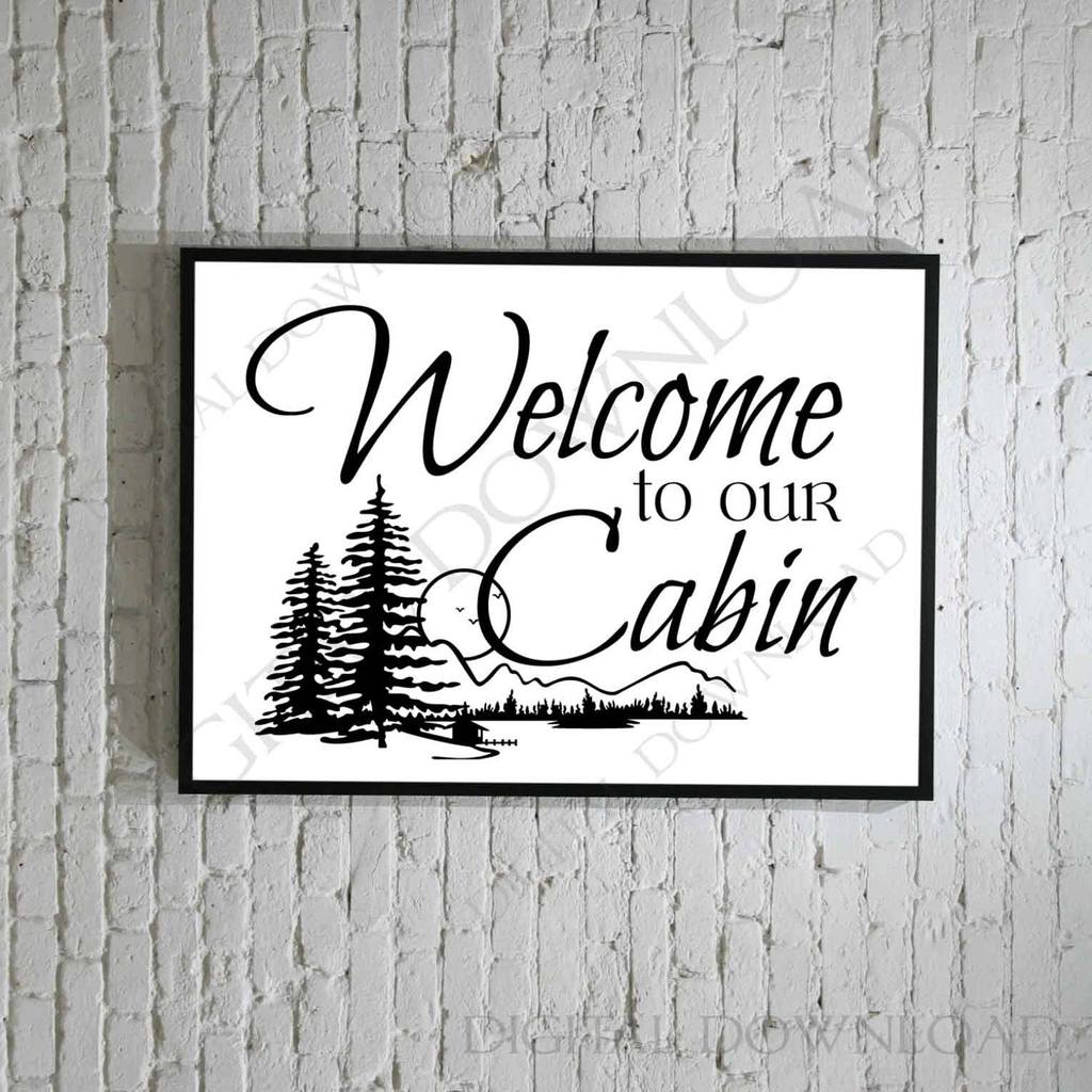 Welcome to our cabin Design Vector Digital Download.