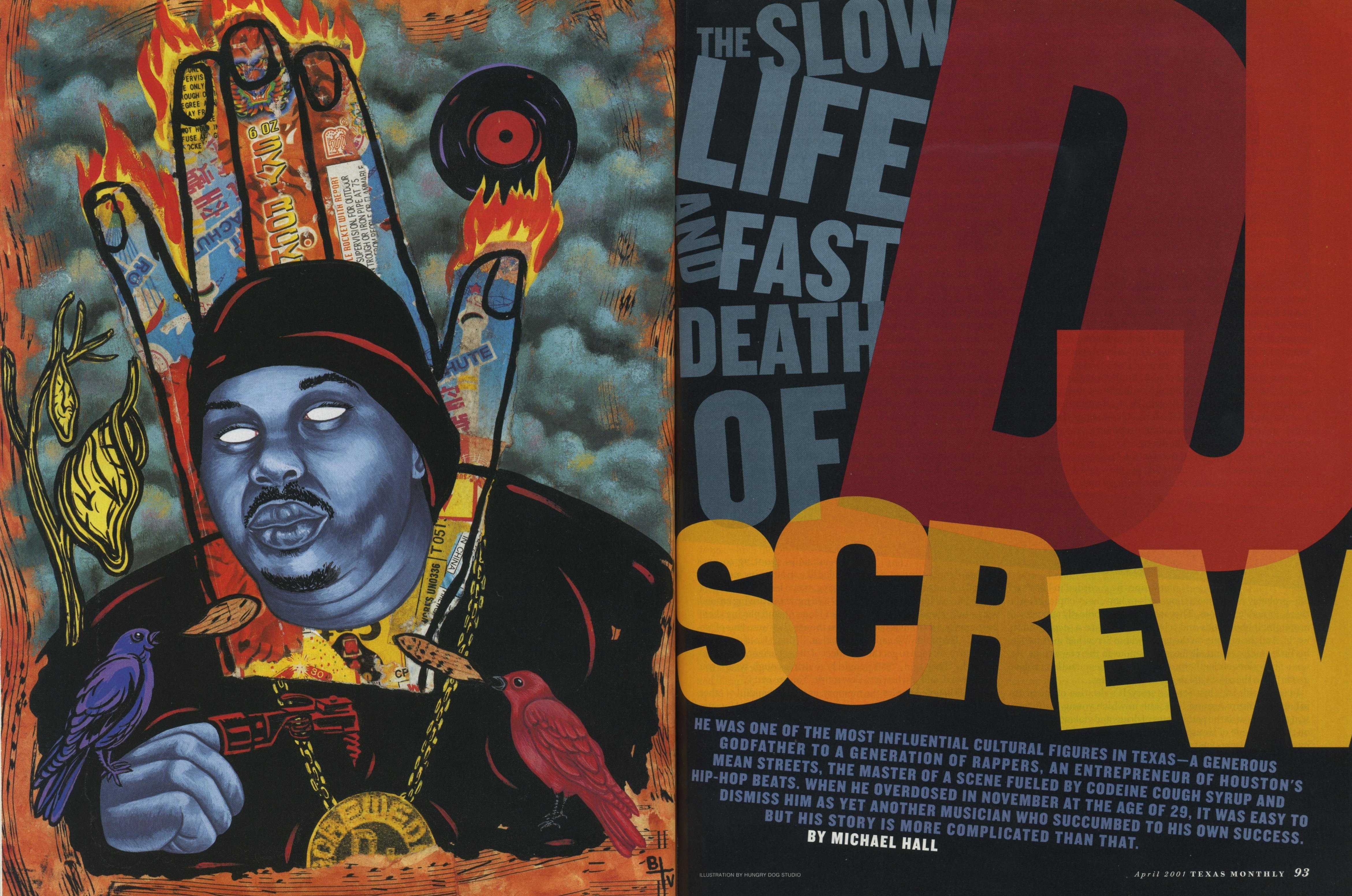 The Slow Life and Fast Death of DJ Screw.