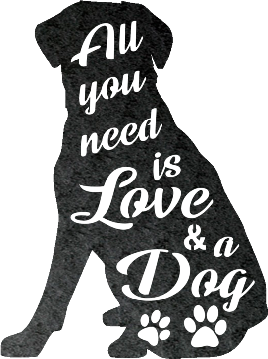 All You Need Is Love And A Dog Metal Wall Art Clipart.