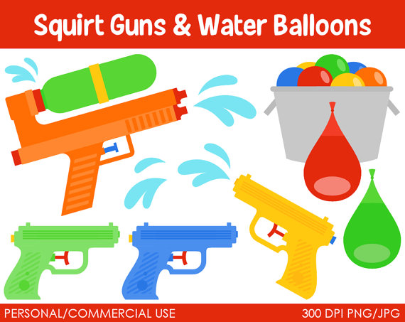 Squirt Guns and Water Balloons.