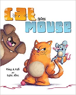 Cat Spies Mouse: Rina A. Foti, Dave Atze: 9781725393707.