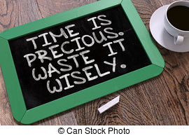 Stock Illustration of Time is Precious waste it wisely.
