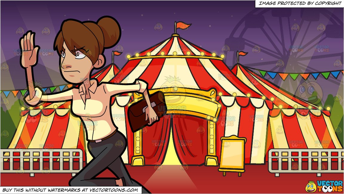 A Woman Running Late For An Appointment and A Circus Tent Background.