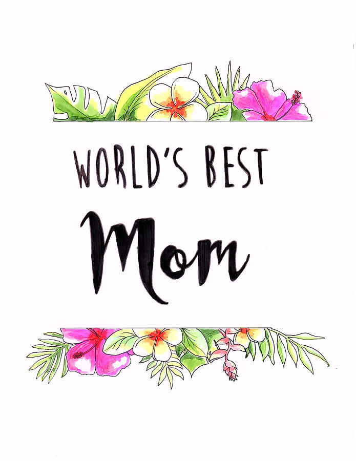 World\'s Best Mom.
