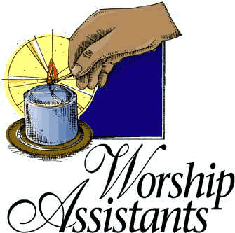 Worship Assistants.