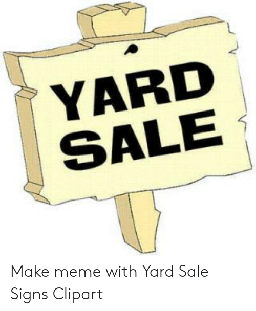 YARD SALE Make Meme With Yard Sale Signs Clipart.