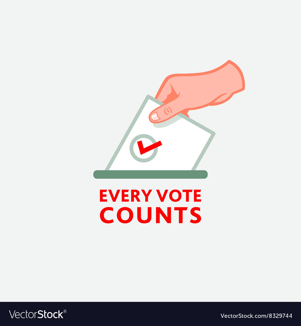 Every vote counts.