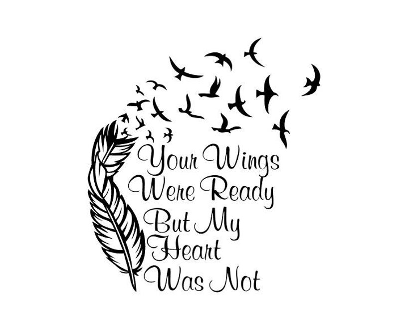 Your Wings Were Ready But My Heart Was Not Vector Clipart pdf svg dxf eps  png.