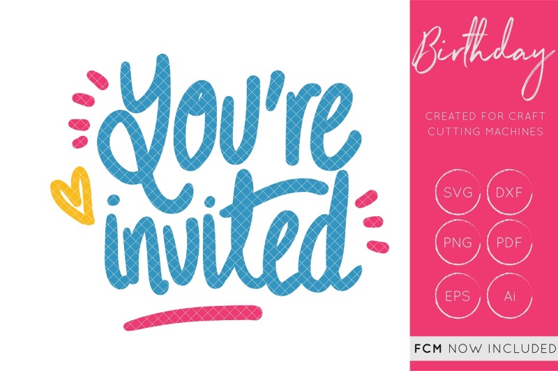 Free You're Invited SVG Cut File.